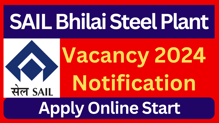 BHILAI Steel Plant Vacancy 2024