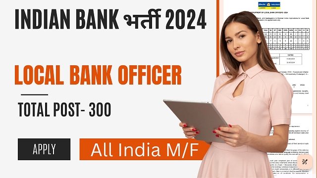 Indian Bank Local Bank Officer Vacancy 2024