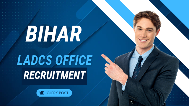 Bihar LADCS Office Recruitment